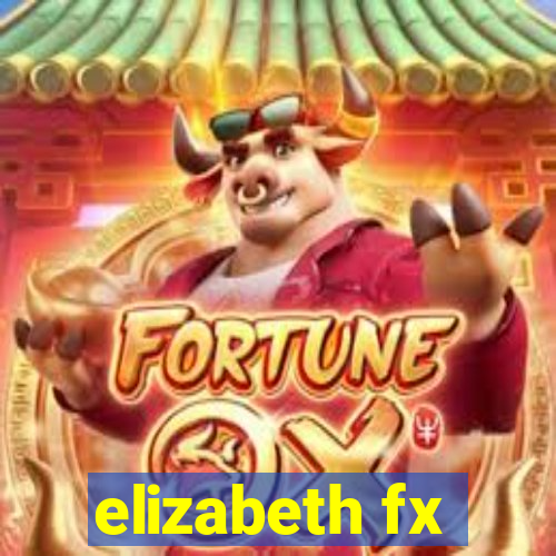 elizabeth fx